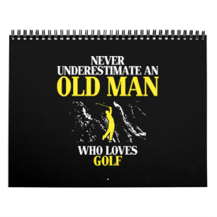 Calendrier Never undermate in old man loves golf