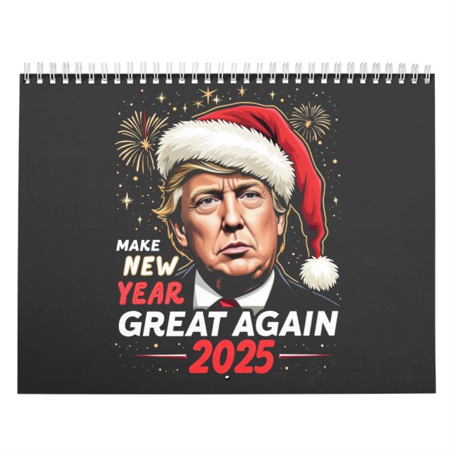 Calendrier Rendre sa grandeur au Nouvel An 2025 Trump Nouvell (Protection)