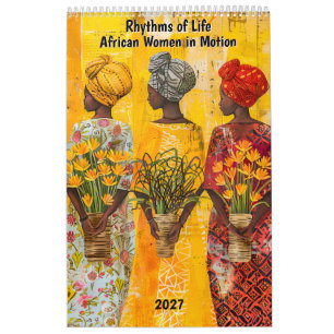 Calendrier Rythmes de vie – Femmes africaines en mouvement