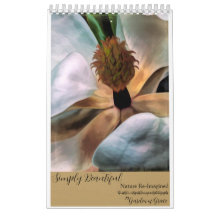Simply Beautiful : Nature Re-imaged Calendar