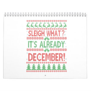 Calendrier Sleigh ce que c'est Déjà Décembre Noël laid