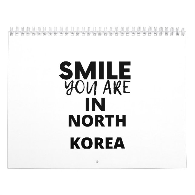 CALENDRIER SMILE YOU ARE EN CORÉE DU NORD (Protection)