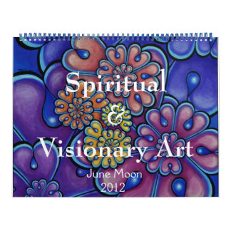 Calendrier Spirituel & Art Visionnaire 2012