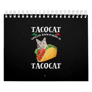 Calendrier Taco & Cat - Le Tacocat, épelé En Arrière, Est 