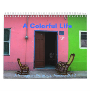 Calendrier Une vie colorée : Un village à Veracruz, Mexique