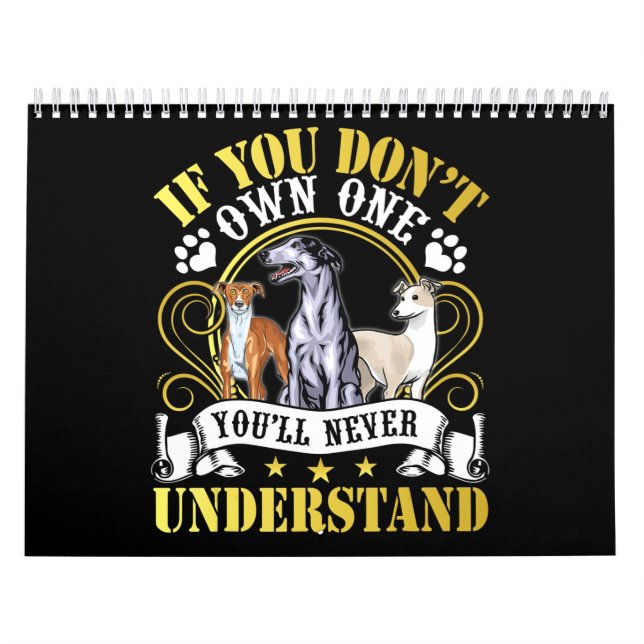 Calendrier Whippet | I Owned A Whippet ,So I Understand (Protection)