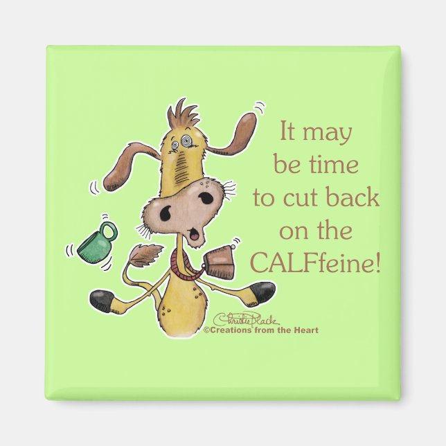 CALFfeine Cut Back Magnet (Front)