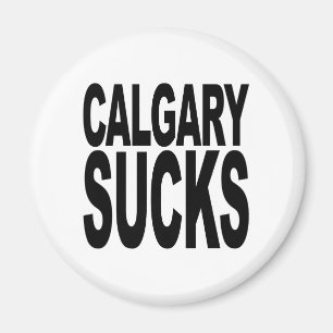 Calgary Sucks Magnet
