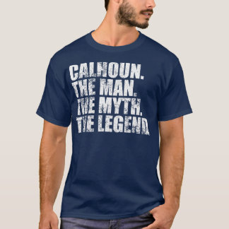 CalhounCalhoun Family name Calhoun last Name Calho T-Shirt
