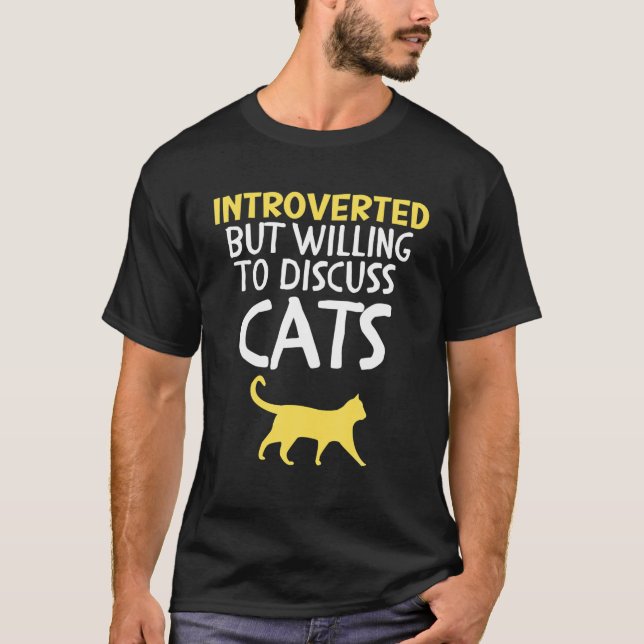 Calico Cat Lovers Introverted But Willing To Discu T-Shirt (Front)