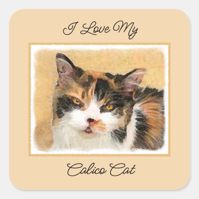 Calico Cat Painting - Cute Original Cat Art Square Sticker (Front)