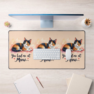 Calico Cat You Had Me at Meow Watercolor Desk Mat