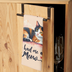 Calico Cat You Had Me at Meow Watercolor Kitchen Towel