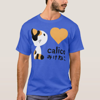 Calico I love you T-Shirt