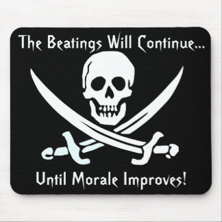 Calico Jack Jolly Roger, The Beatings Will Cont... Mouse Pad