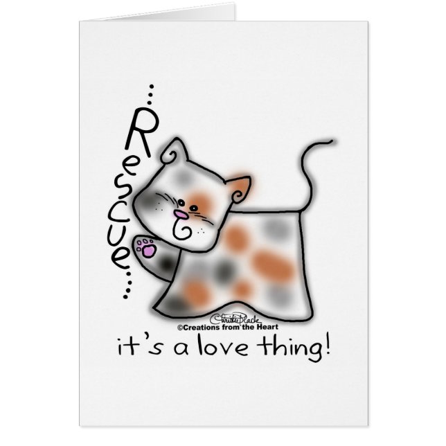 Calico RESCUE...it's a love thing! (Front)