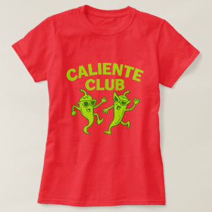 Caliente Club T-Shirt