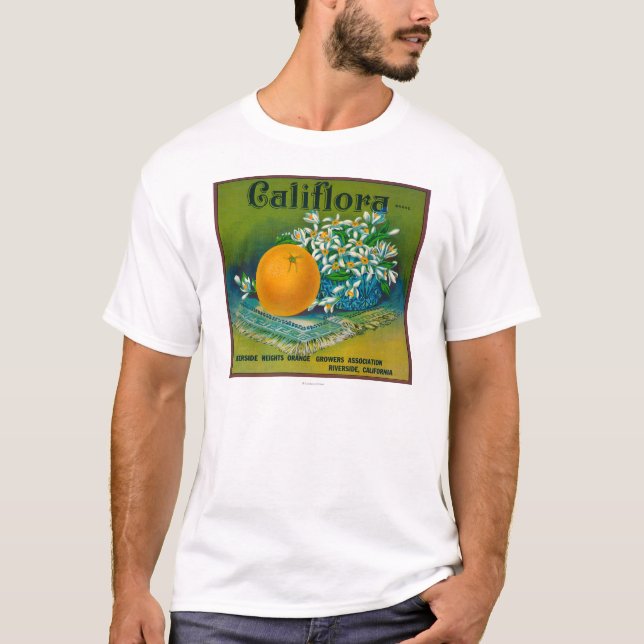Califlora Orange LabelRiverside, CA T-Shirt (Front)