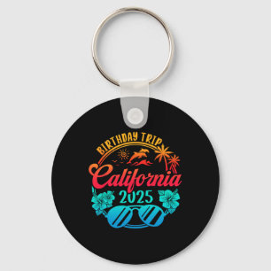 California Birthday Trip 2025 Cruise Vacation Birt Keychain