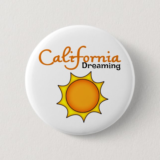 California Dreaming 2 Inch Round Button (Front)