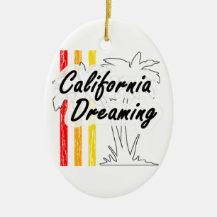 California Dreaming Ceramic Ornament