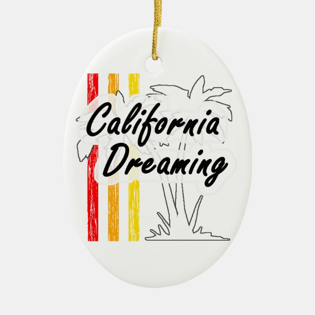 California Dreaming Ceramic Ornament (Front)