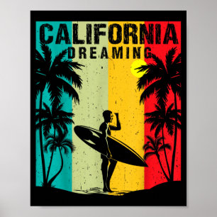 California Dreaming Men Women Surfing Beach Summer Poster