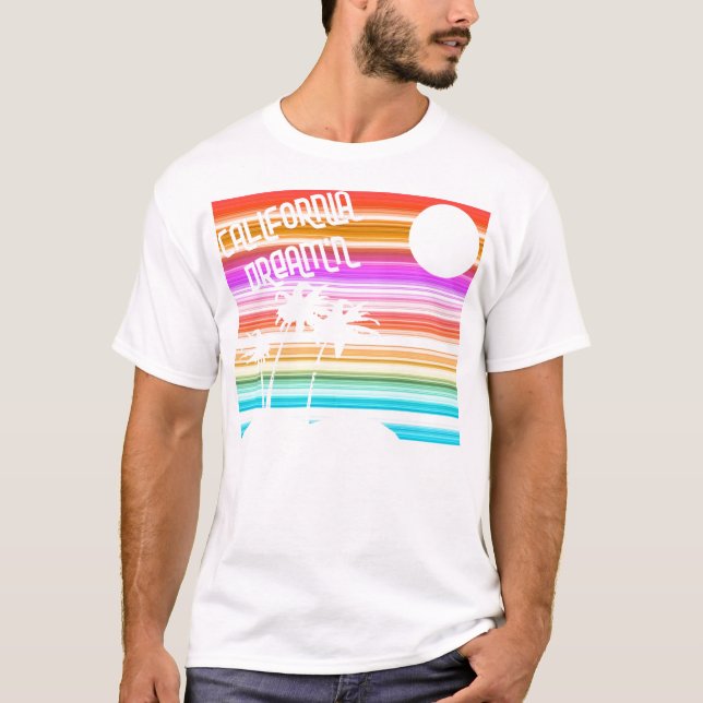California Dream'n T-Shirt (Front)