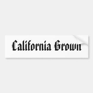 California Grown Bumper Sticker