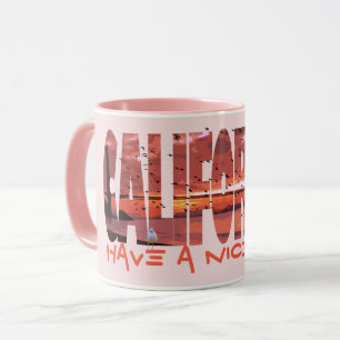 California - Have A Nice Day Mug