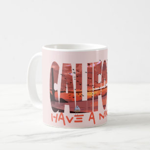 California - Have A Nice Day Mug