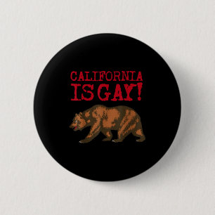 California Is Gay Funny Bear Saying Quote Lgbt Men 2 Inch Round Button