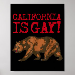 California Is Gay Funny Bear Saying Quote Lgbt Men Poster