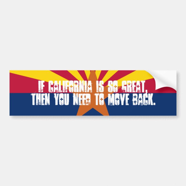California is not Arizona Bumper Sticker (Front)