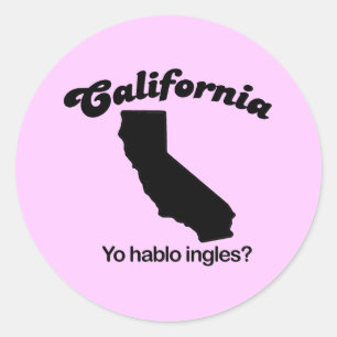 California Motto - Yo hablo ingles Classic Round Sticker