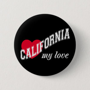 California my love 2 inch round button