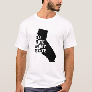 California: No Hate In My State T-Shirt