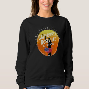 California Roseville Mormon Lds Mission Missionary Sweatshirt