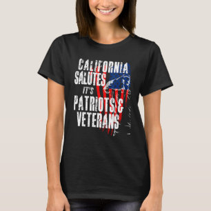 California Salutes Its Patriots And Veterans Ameri T-Shirt