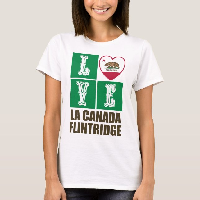 California State Flag Heart La Canada Flintridge T-Shirt (Front)