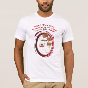 California Tax Day Tea Party Protest T-Shirt