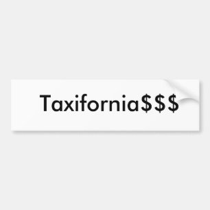 California taxes bumper sticker