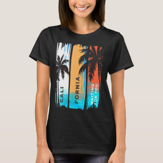 California Waiting For You- Summer Retro Vintage P T-Shirt
