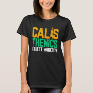 Calisthenics Street Workout Handstand Gym Fitness T-Shirt