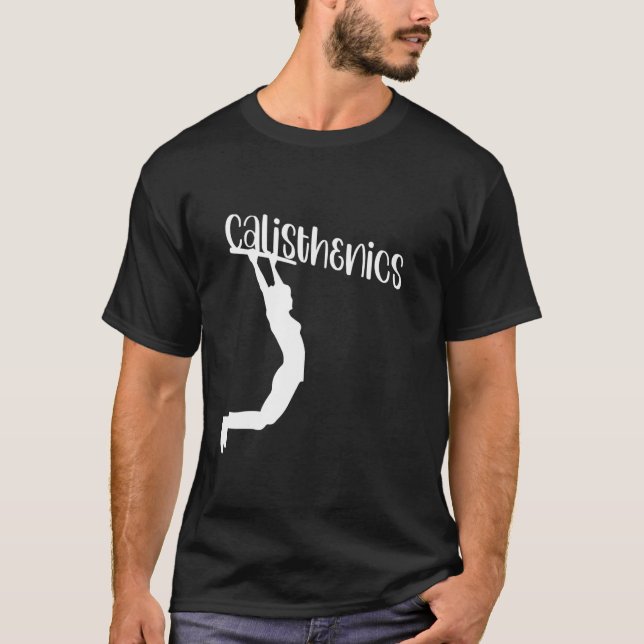 Calisthenics Workout Pull Up Bar Support T-Shirt (Front)
