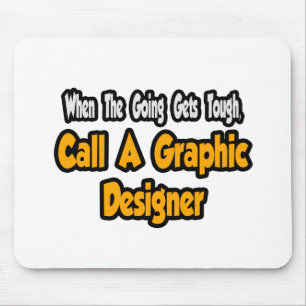 Call a Graphic Designer Mouse Pad