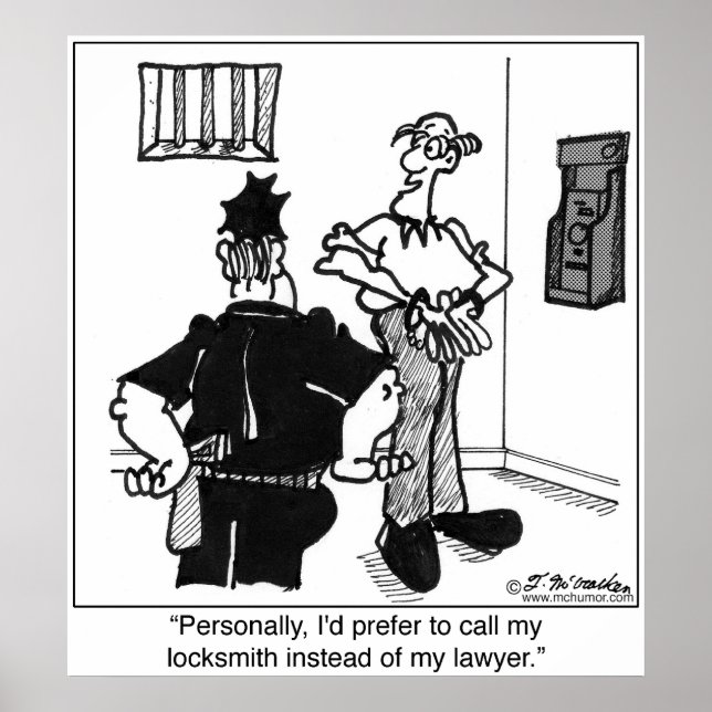 Call A Locksmith, Not a Lawyer Poster (Front)