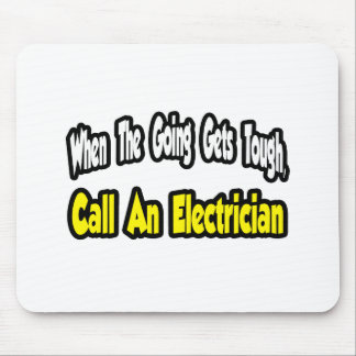 Call an Electrician Mouse Pad