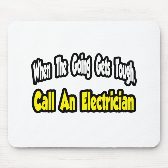 Call an Electrician Mouse Pad (Front)