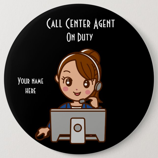 Call Centre Agent 2 On Duty 6 Inch Round Button (Front)
